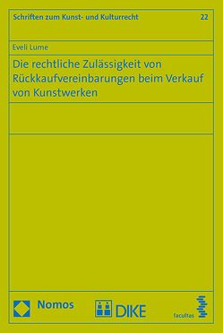 Die rechtliche Zulässigkeit von Rückkaufvereinbarungen beim Verkauf von Kunstwerken von Lume,  Eveli