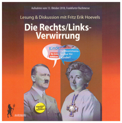 Die Rechts/Links-Verwirrung von Hoevels,  Fritz Erik Die Rechts/Links-Verwirrung von Hoevels,  Fritz Erik
