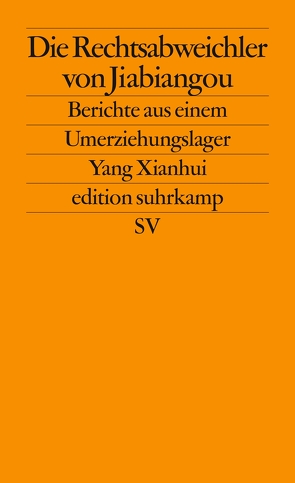 Die Rechtsabweichler von Jiabiangou von Buchta,  Katrin, Wen,  Huang, Yang,  Xianhui