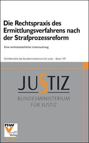 Die Rechtspraxis des Ermittlungsverfahrens nach der Strafprozessreform von Birklbauer,  Alois, Soyer,  Richard, Stangl,  Wolfgang