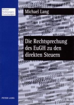 Die Rechtsprechung des EuGH zu den direkten Steuern von Lang,  Michael