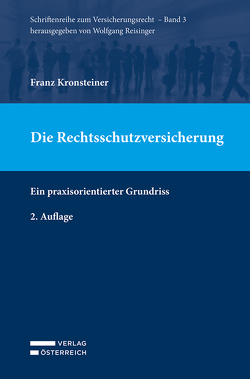 Die Rechtsschutzversicherung von Kronsteiner,  Franz