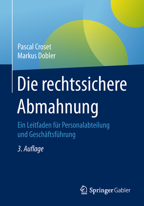 Die rechtssichere Abmahnung von Croset,  Pascal, Dobler,  Markus