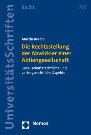 Die Rechtsstellung der Abwickler einer Aktiengesellschaft von Bredol,  Martin