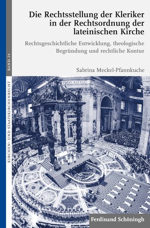 Die Rechtsstellung der Kleriker in der Rechtsordnung der lateinischen Kirche von Graulich,  Markus, Hallermann,  Heribert, Meckel,  Thomas, Meckel-Pfannkuche,  Sabrina, Pulte,  Matthias