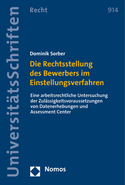 Die Rechtsstellung des Bewerbers im Einstellungsverfahren von Sorber,  Dominik