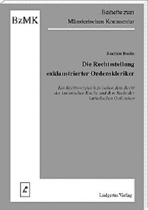 Die Rechtsstellung exklaustrierter Ordenskleriker von Budin,  Joachim, Lüdicke,  Klaus