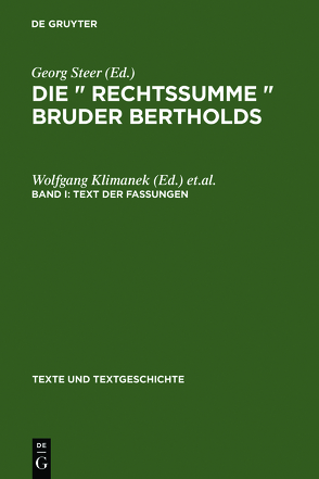 Die »Rechtssumme« Bruder Bertholds / Text der Fassungen von Klimanek,  Wolfgang, Kuhlmann,  Daniela, Löser,  Freimut, Südekum,  Karl-Heiner