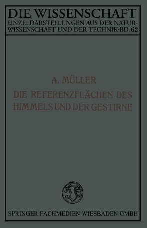 Die Referenzflächen des Himmels und der Gestirne von Müller,  Aloys