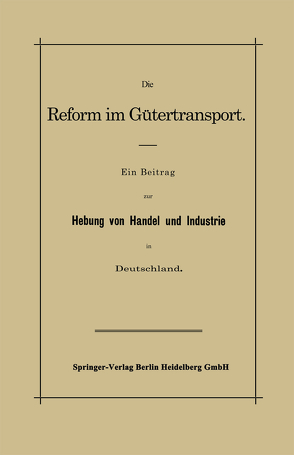 Die Reform im Gütertransport