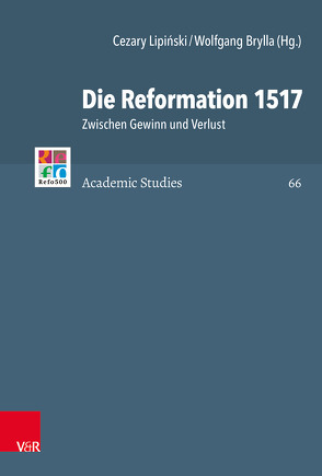 Die Reformation 1517 von Brown,  Christopher B., Brylla,  Wolfgang, Classen,  Albrecht, Czarnecka,  Miroslawa, Dietl,  Cora, Fajt,  Anita, Frank,  Günter, Godlewicz-Adamiec,  Joanna, Gordon,  Bruce, Jelitto-Piechulik,  Gabriela, Kalazny,  Jerzy, Kotin,  Michail L, Le´sniak,  Slawomir, Lindinger,  Stafan, Lipinski,  Cezary, Mahlmann-Bauer,  Barbara, Merkl,  Franz Josef, Mikołajewska,  Anna, Pagórski,  Wacław, Rasmussen,  Tarald, Reinhard,  Wolfgang, Schilling,  Heinz, Schmid,  Johanna, Selderhuis,  Herman J, Soen,  Violet, Szmorhun,  Arletta, Szybisty,  Tomasz, Wassilowsky,  Günther, Westphal,  Siegrid, Zsombor,  Tóth