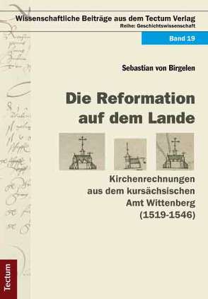 Die Reformation auf dem Lande von Birgelen,  Sebastian von