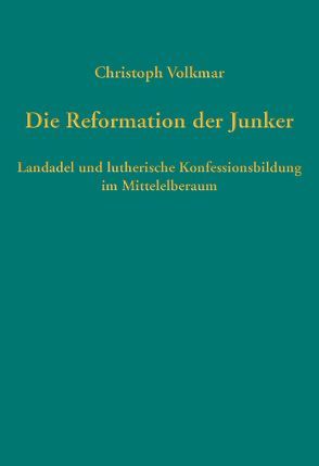 Die Reformation der Junker von Volkmar,  Christoph