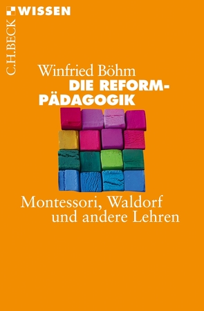 Die Reformpädagogik von Böhm,  Winfried