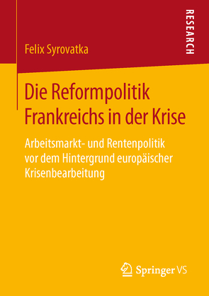 Die Reformpolitik Frankreichs in der Krise von Syrovatka,  Felix