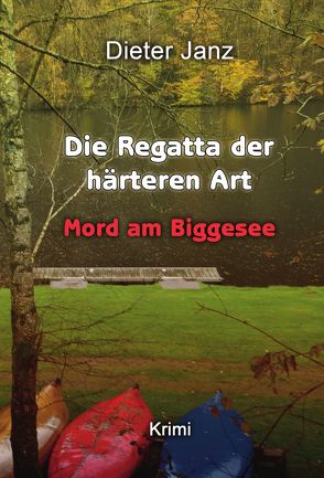 Die Regatta der härteren Art von Janz,  Dieter