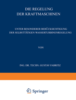 Die Regelung der Kraftmaschinen von Fabritz,  Gustav