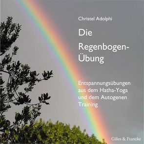 Die Regenbogen-Übung von Adolphi,  Christel, Hüter,  Michael