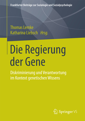 Die Regierung der Gene von Lemke,  Thomas, Liebsch,  Katharina