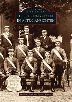 Die Region Zossen in alten Ansichten von Birk,  Gerhard, Stutzki,  Mario