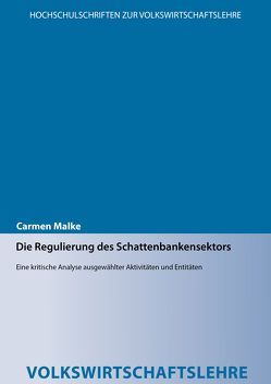 Die Regulierung des Schattenbankensektors von Malke,  Carmen