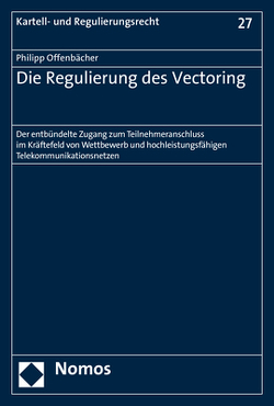 Die Regulierung des Vectoring von Offenbächer,  Philipp