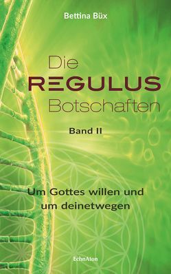 Die Regulus-Botschaften von Büx,  Bettina