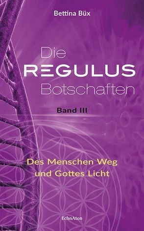 Die Regulus-Botschaften von Büx,  Bettina