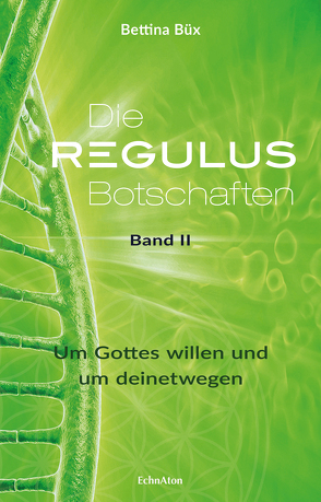 Die Regulus-Botschaften von Büx,  Bettina