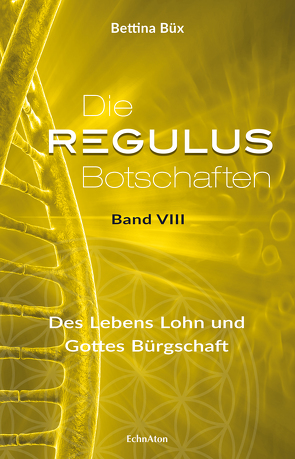 Die Regulus-Botschaften von Büx,  Bettina