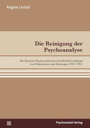 Die Reinigung der Psychoanalyse von Lockot,  Regine