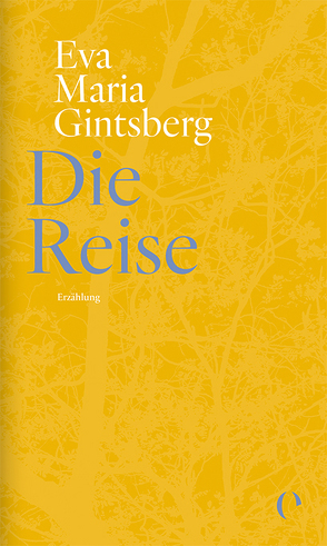 Die Reise von Gintsberg,  Eva Maria