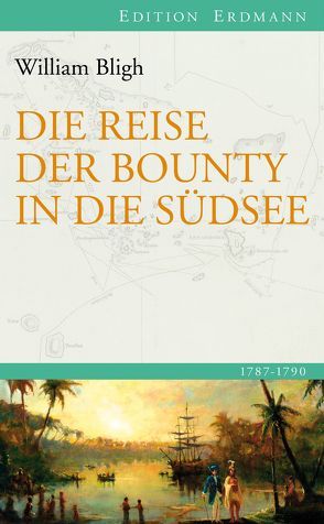 Die Reise der Bounty in die Südsee von Bligh,  William