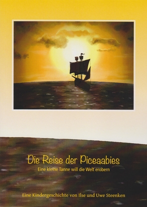 Die Reise der Piceaabies von Steenken,  Ilse, Steenken,  Uwe