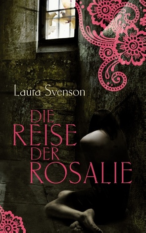 Die Reise der Rosalie von Svenson,  Laura