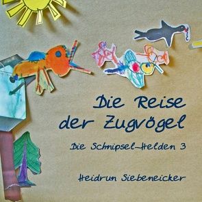 Die Reise der Zugvögel von Siebeneicker,  Heidrun