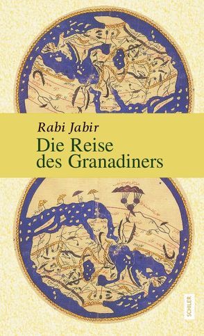 Die Reise des Granadiners von Jabir,  Rabi, Sharkawi,  Nermin