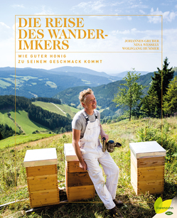 Die Reise des Wanderimkers von Gruber,  Johannes, Hummer,  Wolfgang, Wessely,  Nina