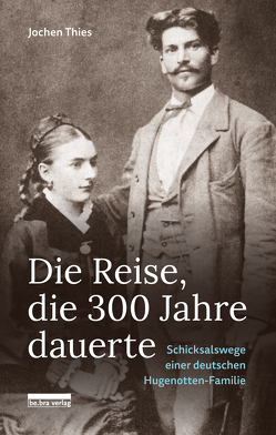 Die Reise, die 300 Jahre dauerte von Thies,  Jochen