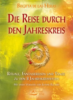 Die Reise durch den Jahreskreis von de las Heras,  Brigitta