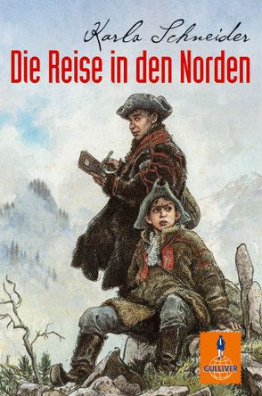 Die Reise in den Norden von Schneider,  Karla