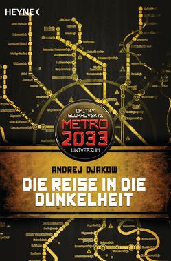 Die Reise in die Dunkelheit von Djakow,  Andrej, Dondl,  Matthias