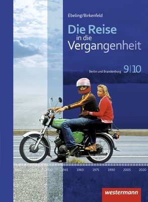 Die Reise in die Vergangenheit – Ausgabe 2017 für Berlin und Brandenburg von Adam,  Annette, Klingeberg,  Andreas, Machate,  Christian, Schönball,  Franziska, Usener,  Uta, Wenger,  Kristof