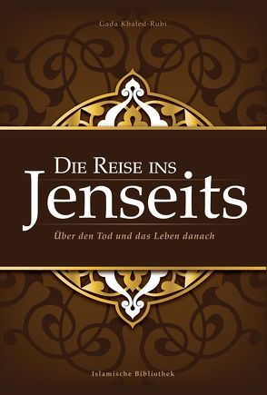 Die Reise ins Jenseits von Khaled-Rubi,  Gada, Ramdani,  Muhammad-Amin