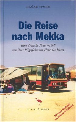 Die Reise nach Mekka von Schimmel,  Annemarie, Spohr,  Hagar