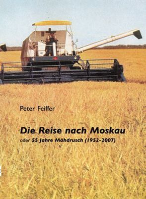 Die Reise nach Moskau von Feiffer,  Peter