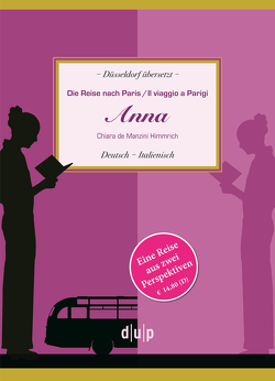 Die Reise nach Paris | Il viaggio a Parigi von de Manzini Himmrich,  Chiara