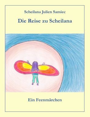 Die Reise zu Scheilana von Samiec,  Scheilana Julien