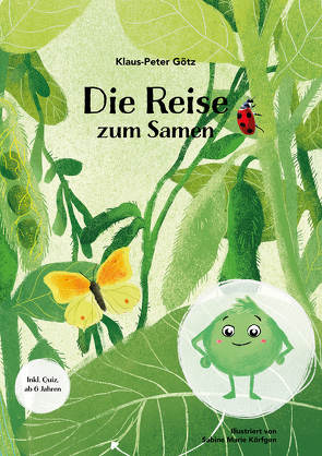 Die Reise zum Samen von Götz,  Klaus-Peter