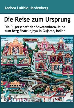 Die Reise zum Ursprung von Luithle-Hardenberg,  Andrea